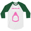 Feed Me and Tell Me I'm Pretty Baby Girl 3/4 Sleeve Shirt