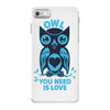 owl you need is love iPhone 7 Case
