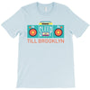 till brooklyn T-Shirt