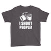 i shoot people Youth Tee