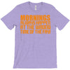 morning always happen at the wrong time of the day! T-Shirt