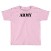 army Toddler T-shirt