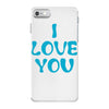 I Love You iPhone 7 Case