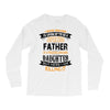 Super Cool Father Of A Freaking Awesome Daughter Long Sleeve Shirts
