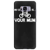 my other ride is your mum! Samsung Galaxy S8 Plus
