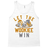 let the wookiee win Tank Top