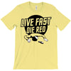 live fast die red T-Shirt