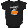 i have more trick or treating Baby Bodysuit