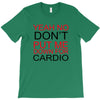 dont put me T-Shirt