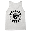 revived by coffee Tank Top