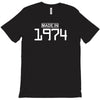 made in 1974 birthday T-Shirt