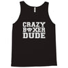 crazy boxer dude Tank Top