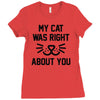 my cat was right Ladies Fitted T-Shirt