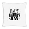 happy father day greeting Throw Pillow