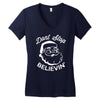 don't stop believing Women's V-Neck T-Shirt