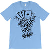 joker hahaha T-Shirt
