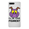 i'll be your journey into imagination iPhone 7 Plus Case