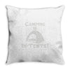 camping is intents Throw Pillow