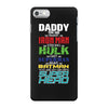 daddy you are my favorite superhero iPhone 7 Case