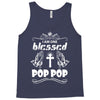 I Am One Blessed Pop Pop Tank Top