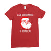 ask your mom if i'm real Ladies Fitted T-Shirt