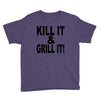 kill it grill it Youth Tee