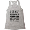 Born In February Racerback Tank