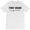 first grade squad T-Shirt
