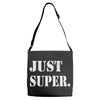 just super Adjustable Strap Totes