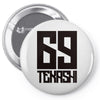 tekashi 6ix9ine  gummo 69 Pin-back button