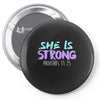 she is strong Pin-back button