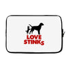 love stinks Laptop sleeve