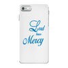 lord have mercy iPhone 7 Case