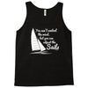you can't control wind,but.. Tank Top