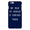 be nice to people girls iPhone 6/6s Plus Case