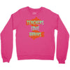 teachers love brains Crewneck Sweatshirt