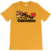 pizza is my valentine T-Shirt