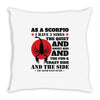 as a scorpio i have 3 sides Throw Pillow