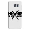 never surrender 2 Samsung Galaxy S7
