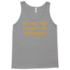 have you tried turning it off and on again Tank Top