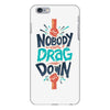nobody can drag me down iPhone 6/6s Plus Case