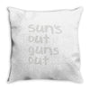 suns out guns out Throw Pillow