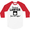 instant lawyer just add coffee 3/4 Sleeve Shirt