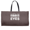 please tell your boobs to stop staring at my eyes Weekender Totes