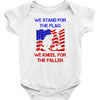 we stand for the flag Baby Bodysuit
