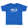 i think we're gonna need a bigger boat Toddler T-shirt