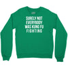 surely not everybody was kung fu fighting Crewneck Sweatshirt