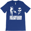 the blues brothers inspired on a mission from god funny T-Shirt