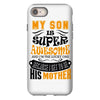 My Son Is Super Awesome His Mother iPhone 8