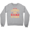 legends are born in october Crewneck Sweatshirt